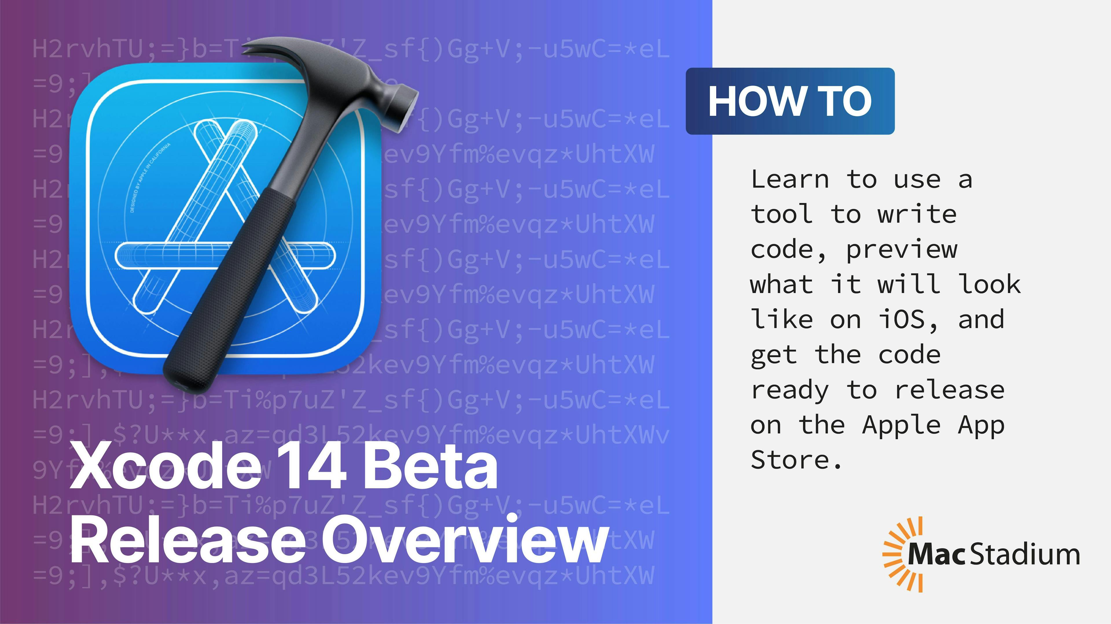 Xcode 14 Beta Release Overview